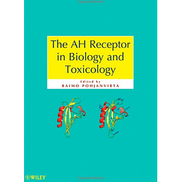  The AH Receptor in Biology and Toxicology 