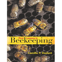  First Lessons in Beekeeping 
