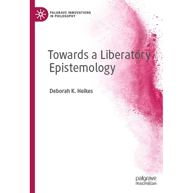 Towards a Liberatory Epistemology