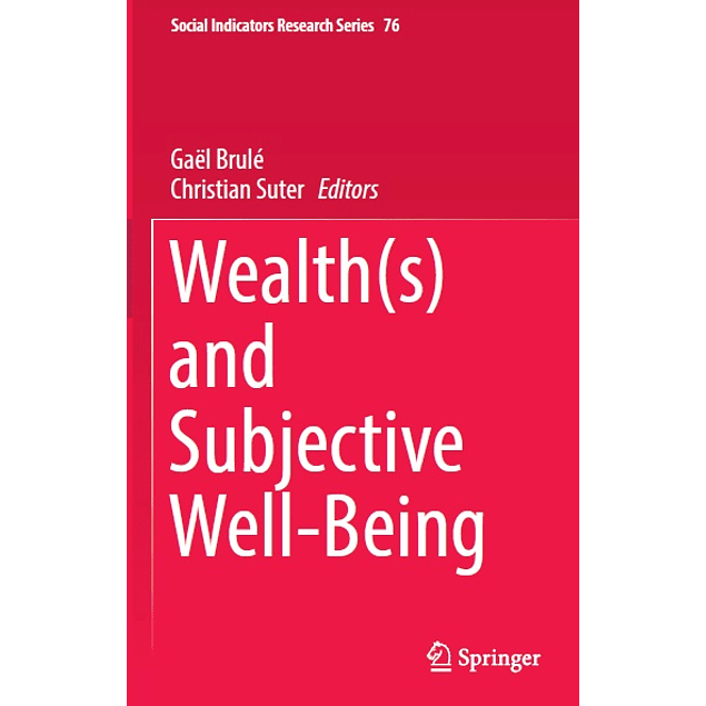 Wealth(s) and Subjective Well-Being