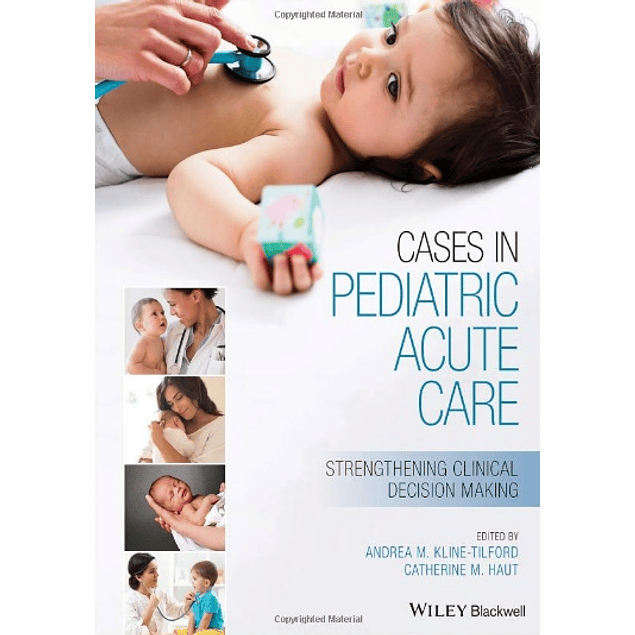 Cases in Pediatric Acute Care: Strengthening Clinical Decision Making