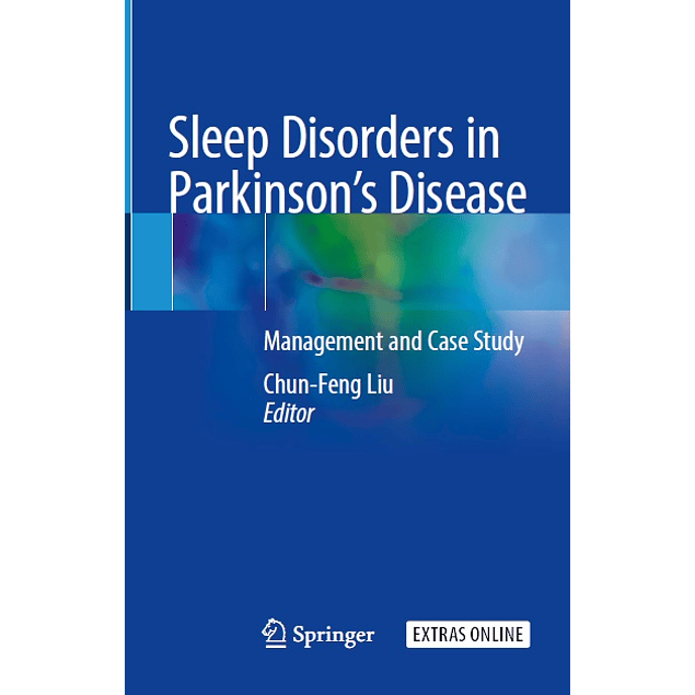 Sleep Disorders in Parkinson’s Disease: Management and Case Study