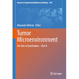 Tumor Microenvironment: The Role of Interleukins – Part A