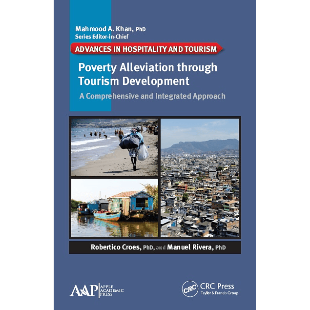 Poverty Alleviation through Tourism Development: A Comprehensive and Integrated Approach