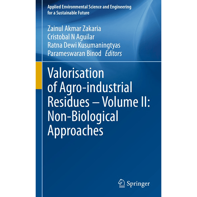 Valorisation of Agro-industrial Residues – Volume II: Non-Biological Approaches