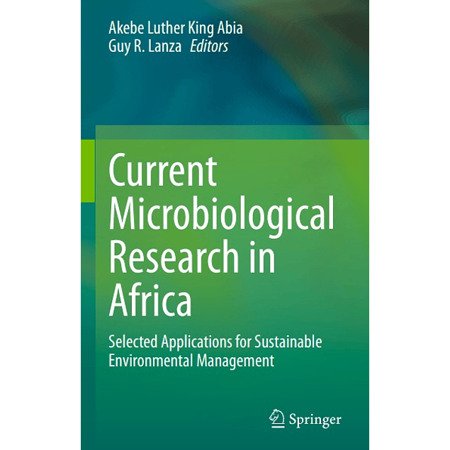 Current Microbiological Research in Africa: Selected Applications for Sustainable Environmental Management