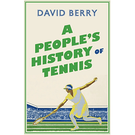 A People's History of Tennis