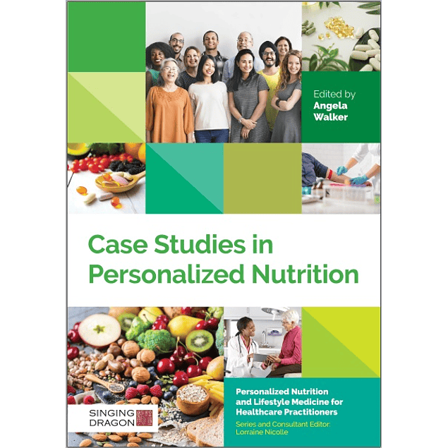 Case Studies in Personalized Nutrition