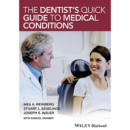 The Dentist's Quick Guide to Medical Conditions