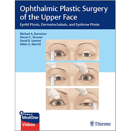 Ophthalmic Plastic Surgery of the Upper Face: Eyelid Ptosis, Dermatochalasis, and Eyebrow Ptosis