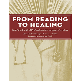 From Reading to Healing: Teaching Medical Professionalism through Literature
