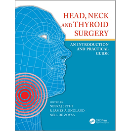 Head, Neck and Thyroid Surgery: An Introduction and Practical Guide