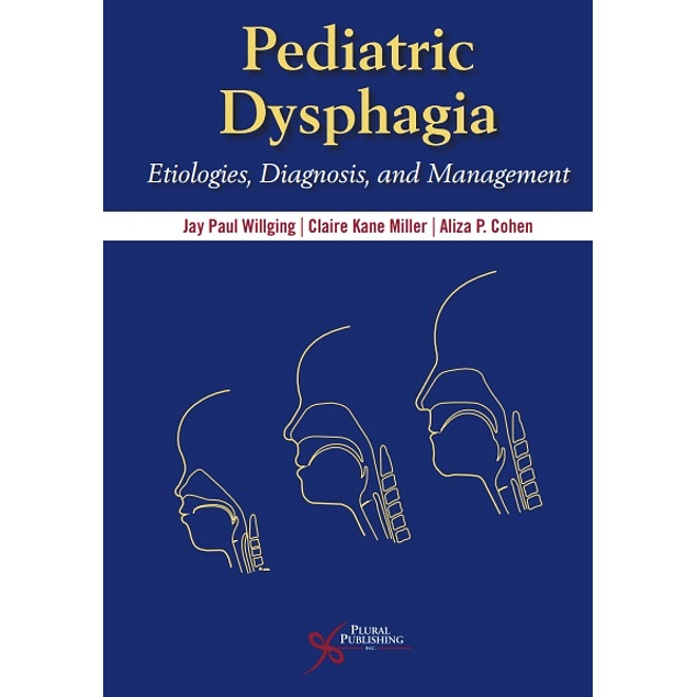 Pediatric Dysphagia: Etiologies, Diagnosis, and Management