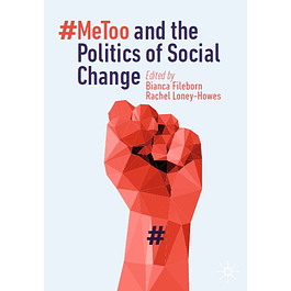 #MeToo and the Politics of Social Change