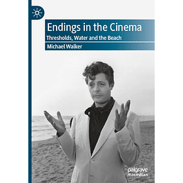 Endings in the Cinema: Thresholds, Water and the Beach