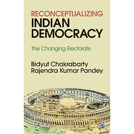  Reconceptualizing Indian Democracy: The Changing Electorate 