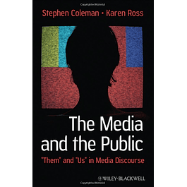 The Media and The Public: "Them" and "Us" in Media Discourse