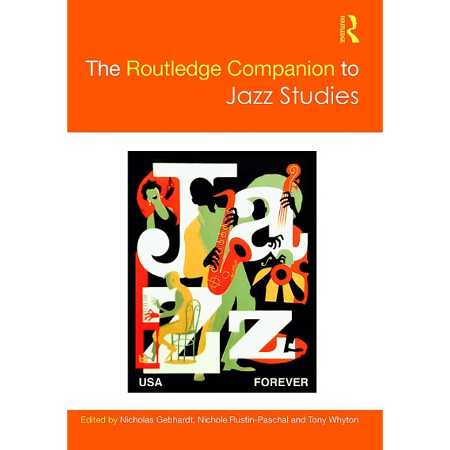 The Routledge Companion to Jazz Studies