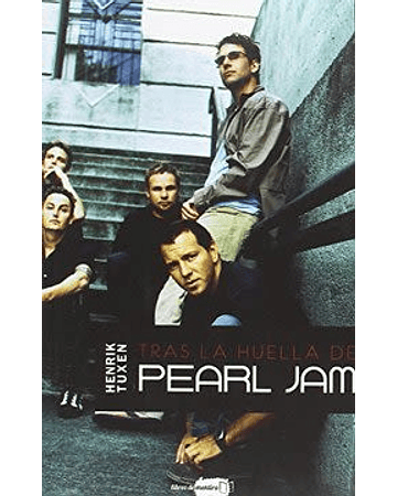 Tras la huella de Pearl Jam | Henrik Tuxen