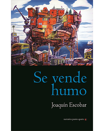 Se vende humo | Joaquín Escobar