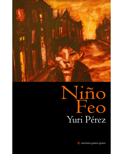 Niño feo | Yuri Pérez