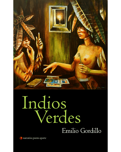 Indios Verdes | Emilio Gordillo