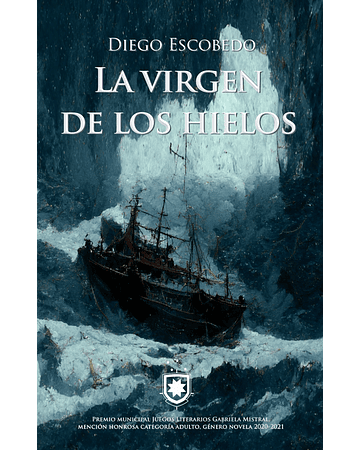 La virgen de los hielos | Diego Escobedo