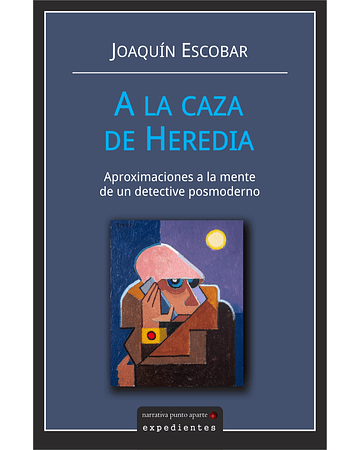 A la caza de Heredia | Joaquín Escobar