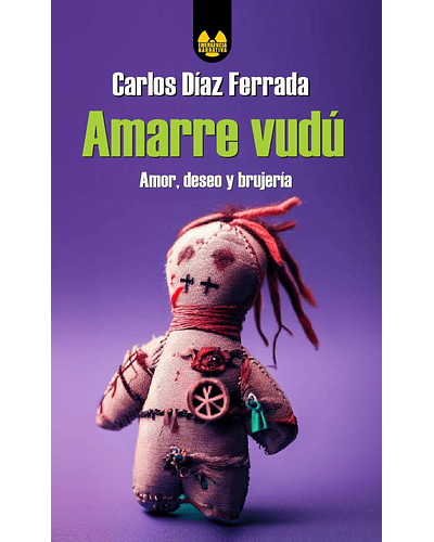 Amarre vudú | Carlos Díaz Ferrada