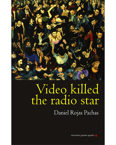 Video killed the radio star | Daniel Rojas Pachas