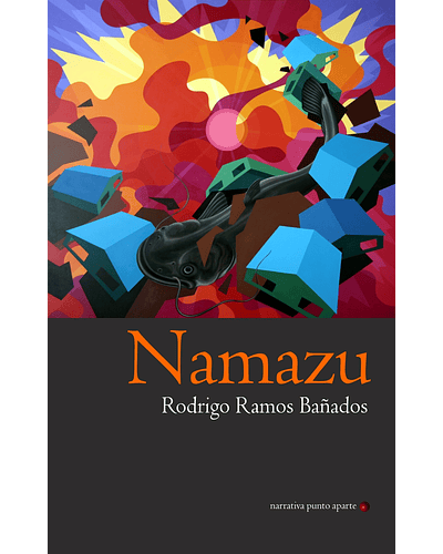 Namazu | Rodrigo Ramos Bañados