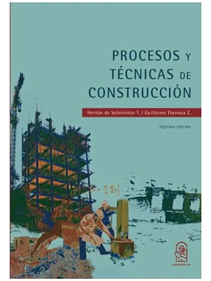 Procesos Y Tecnicas En Construccion Sept, De De Solminihac, Hernan; Thenoux, Guillermo. Editorial Ediciones Uc, Tapa Blanda En Español