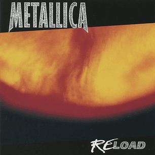 Metallica	- Reload