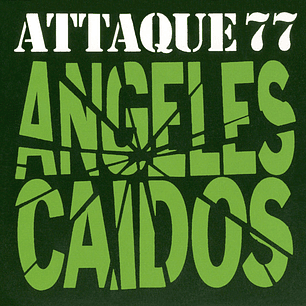 Attaque 77 - Ángeles Caídos