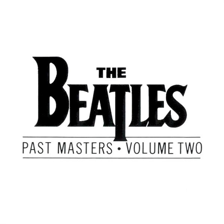 The Beatles - Past Masters • Volume Two 1