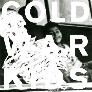 Cold War Kids - Loyalty To Loyalty