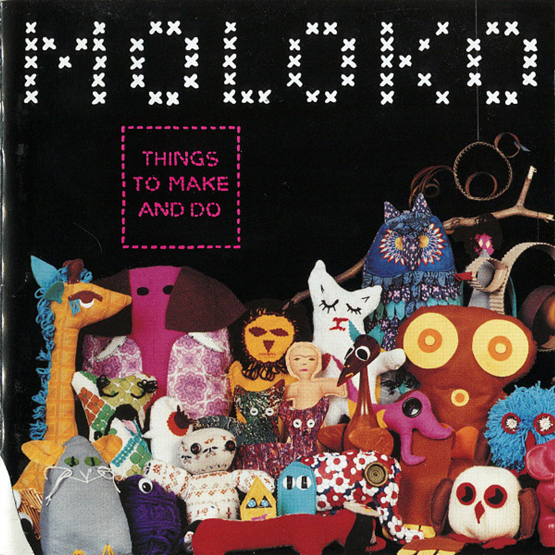 Moloko - Things To Make And Do 1