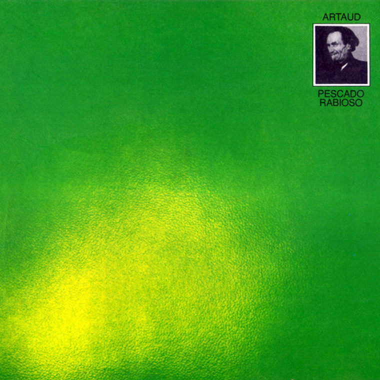 Pescado Rabioso – Artaud 1