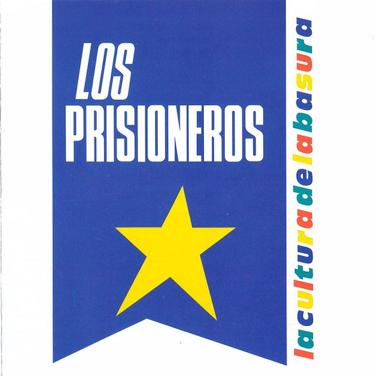 Los Prisioneros - La Cultura de la Basura 1