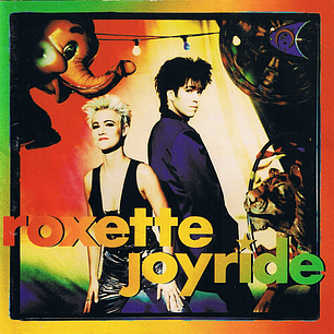 Roxette - Joyride