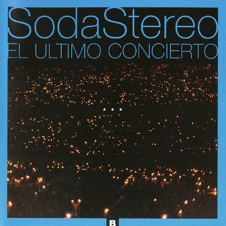 Soda Stereo - El Último Concierto B 1