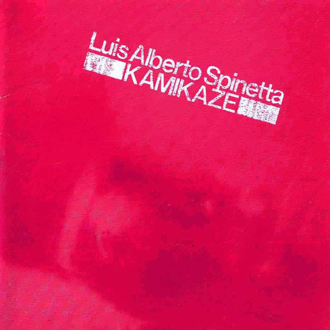 Luis Alberto Spinetta - Kamikaze 1