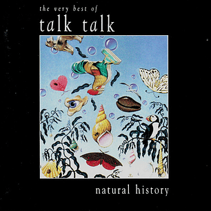 Talk Talk - Natural History (The Very Best Of Talk Talk)