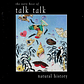 Talk Talk - Natural History (The Very Best Of Talk Talk) - Miniatura 1