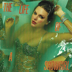 Taylor Swift - The Life Of A Showgirl