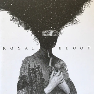 Royal Blood - Royal Blood