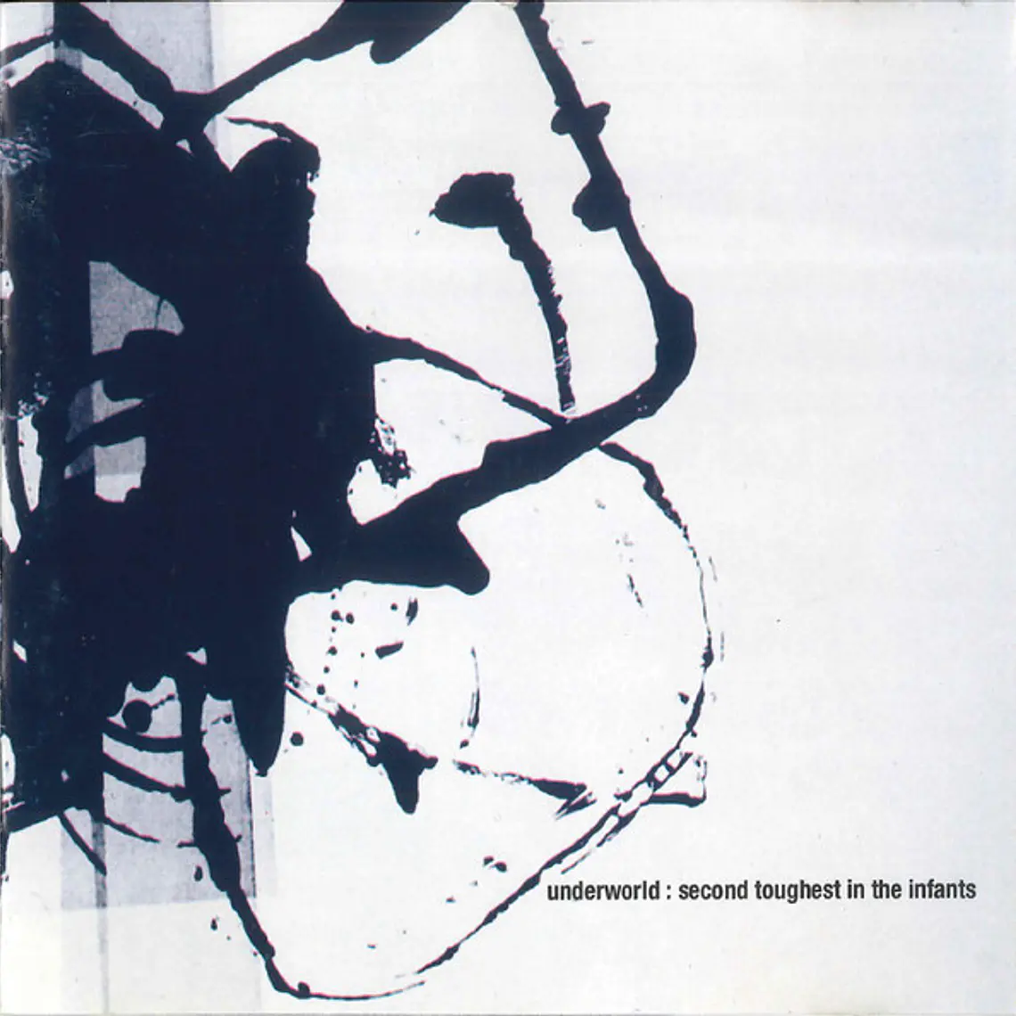 Underworld - Second Toughest In The Infants 1