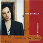 Jeff Buckley - Sketches For My Sweetheart The Drunk - Miniatura 1