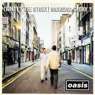 Oasis - (What's The Story) Morning Glory?