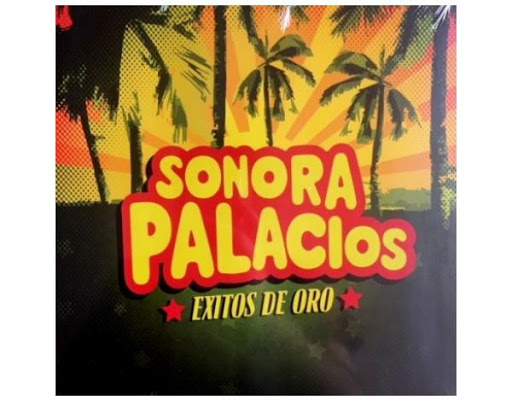 EXITOS DE ORO - SONORA PALACIO